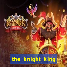 the knight king who returned with a god wiki